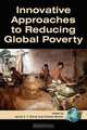 Innovative Approaches to Reducing Global Poverty (PB), 