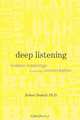Deep Listening, Robert Haskell 