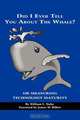 Did I Ever Tell You about the Whale? or Measuring Technology Maturity (PB), William L. Nolte 