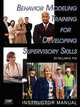 Behavior Modeling Training for Developing Supervisory Skills, William M. Fox 