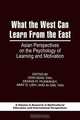 What the West Can Learn from the East, 