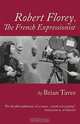 Robert Florey, The French Expressionist, Brian Taves 