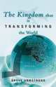 The Kingdom that is Transforming the World, Grove Armstrong 