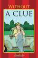 Without a Clue, Donald E. Clem 