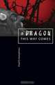 A Dragon This Way Comes, Paul D. Humphries 