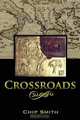 Crossroads, Chip Smith 
