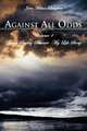 Against All Odds, John Milton Langdon 