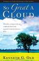 So Great a Cloud, Kenneth Old 