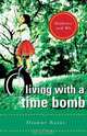 Living With a Time Bomb, Dianne Rains 
