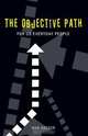The Objective Path for Us Everyday People, Dan Hoeger 