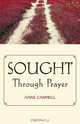 Sought Through Prayer, Anne Campbell 