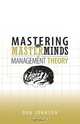 Mastering the Masterminds of Management Theory, Don Johnson 