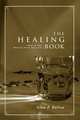 The Healing Book, Alan P. Ballou 