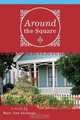 Around the Square, Mary Ann Seymour 