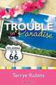 Trouble in Paradise, Terrye Robins 
