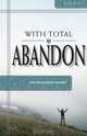 With Total Abandon, Don M. Smith 