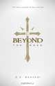 Beyond the Cross, D. K. Bonardi 