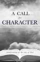 A Call for Character, Greg Zoschak 