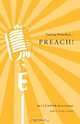 Feeling Preachy?...Preach!, Jamie King Clark 