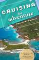 Cruising for Adventure, Daniel W. Durrant 