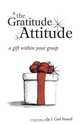 The Gratitude Attitude, J. Carl Newell 