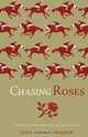 Chasing Roses, Judy Turner Fraizer 