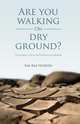 Are You Walking on Dry Ground?, Ina Rae Hudson 