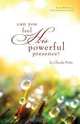 Can You Feel His Powerful Presence?, Glenda Potts 