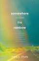 Somewhere Under the Rainbow, Marla K. Chudy 