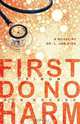 First, Do No Harm, Jan L. Eira 