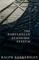 The Babylonian Economic System, Ralph Tankersley 
