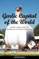 Garlic Capital of the World, Pauline Adema 