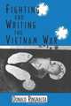 Fighting and Writing the Vietnam War, Donald Ringnalda 