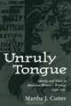 Unruly Tongue, Martha J. Cutter 
