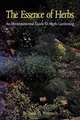 The Essence of Herbs, Ruth D. Wrensch 