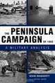 The Peninsula Campaign of 1862, Kevin Dougherty 