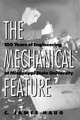 The Mechanical Feature, C. James Haug 