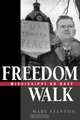 Freedom Walk, Mary Stanton 