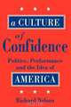 A Culture of Confidence, Richard Nelson 