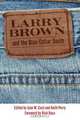 Larry Brown and the Blue-Collar South, 