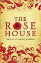 The Rose House, Timothy Wharton 