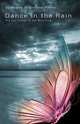 Dance in the Rain, Angela A. Dockter-Harris 