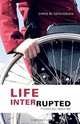 Life Interrupted, Chris M. Tatevosian 