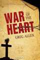 War of the Heart, Greg Allen 