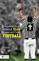 Everything I Know about God I Learned from Football, Eric Chaffin 