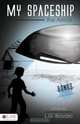 My Spaceship, L. G. Bavaro 