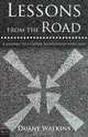 Lessons from the Road, Duane Watkins 