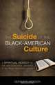 The Suicide of the Black-American Culture, Gerald P. Jackson 
