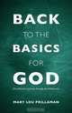 Back to the Basics for God, Mary Lou Prillaman 