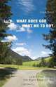 What Does God Want Me to Do?, Clem Boyd 